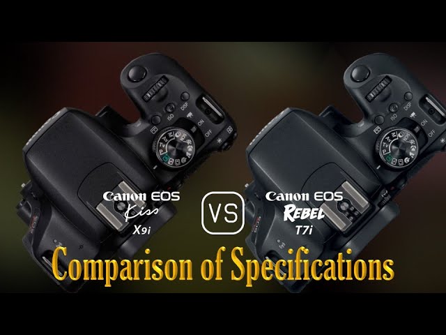 Canon EOS Kiss X9i vs. Canon EOS Rebel T7i: A Comparison of