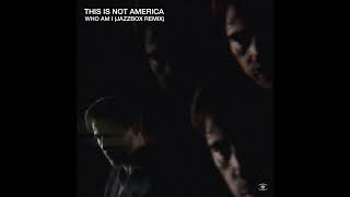This Is Not America - Who Am I (Jazzbox Club Remix) - s0659 - YouTube