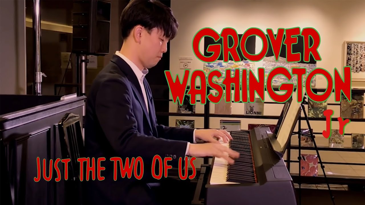 Just the two of us - YouTube