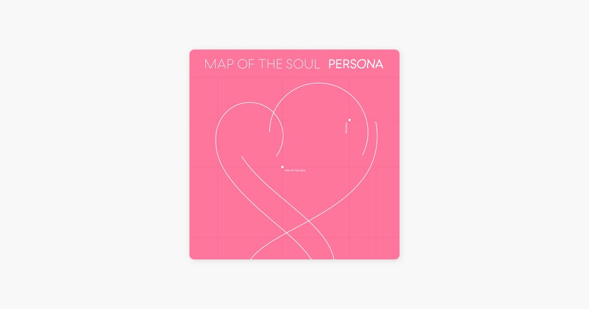 MAP OF THE SOUL : PERSONA - Album by BTS - Apple Music