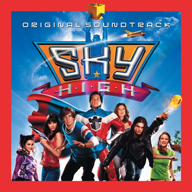 Sky High (Original Soundtrack) - Album by Various Artists - Apple