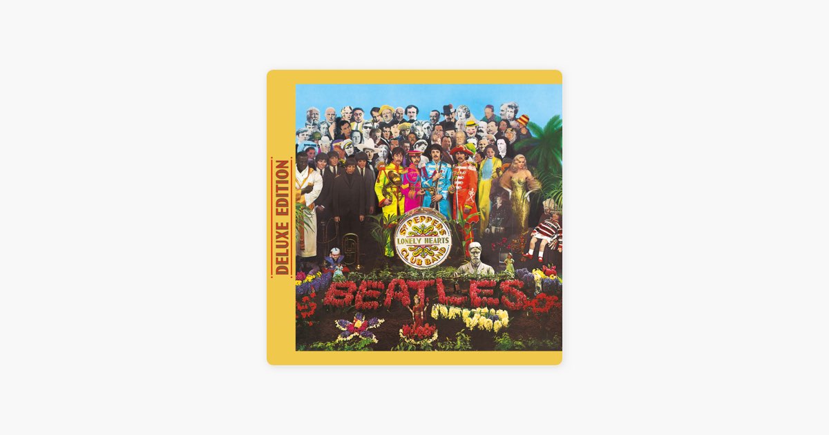 Sgt. Pepper's Lonely Hearts Club Band (Deluxe Edition) [2017 Remix