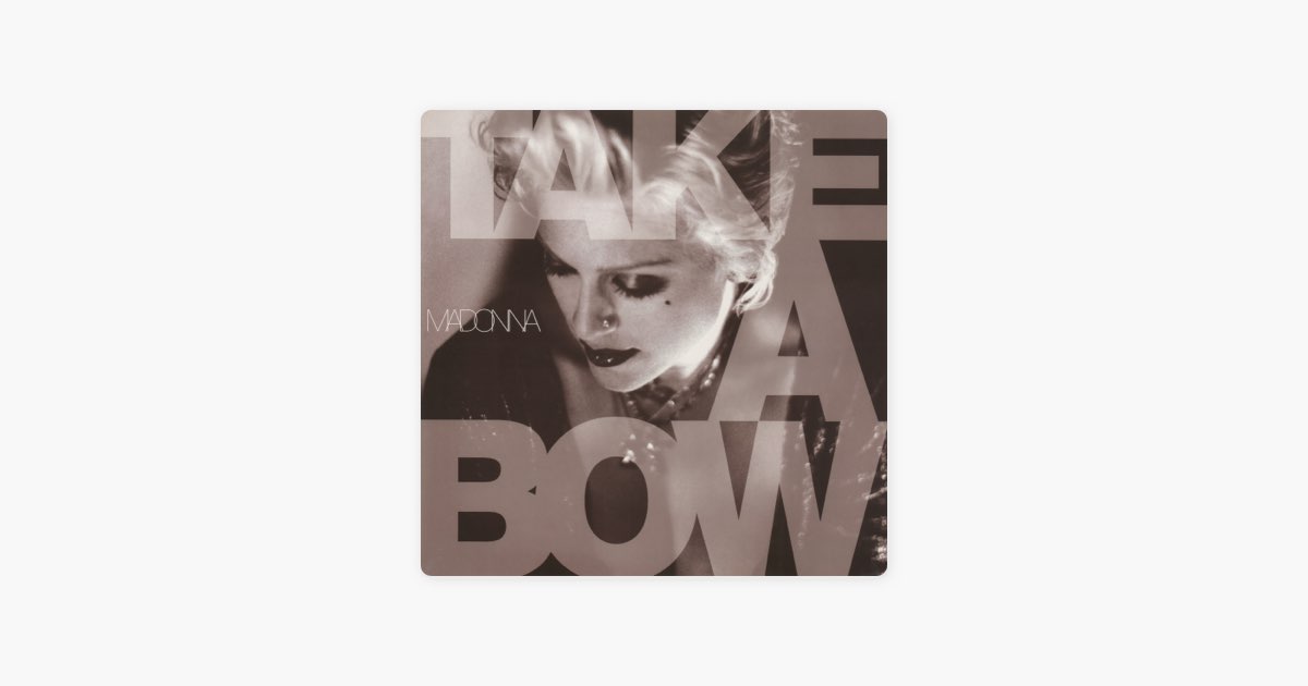 Take a Bow - Single - Album by Madonna - Apple Music