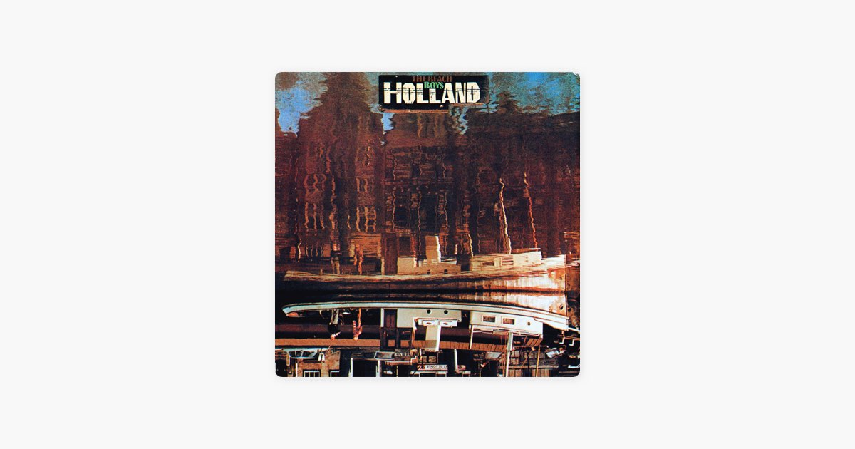 Holland - Album by The Beach Boys - Apple Music