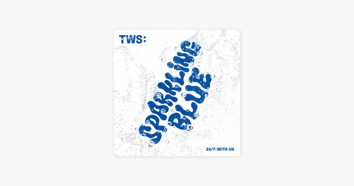 TWS 1st Mini Album 'Sparkling Blue' - EP - Album by TWS - Apple Music