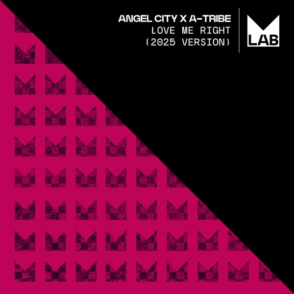 Love Me Right (2025 Version) - Single - Album by Angel City & A