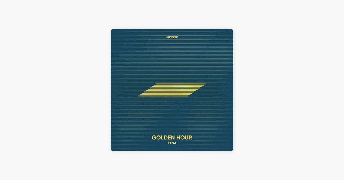 GOLDEN HOUR : Part.1 - EP — álbum de ATEEZ — Apple Music