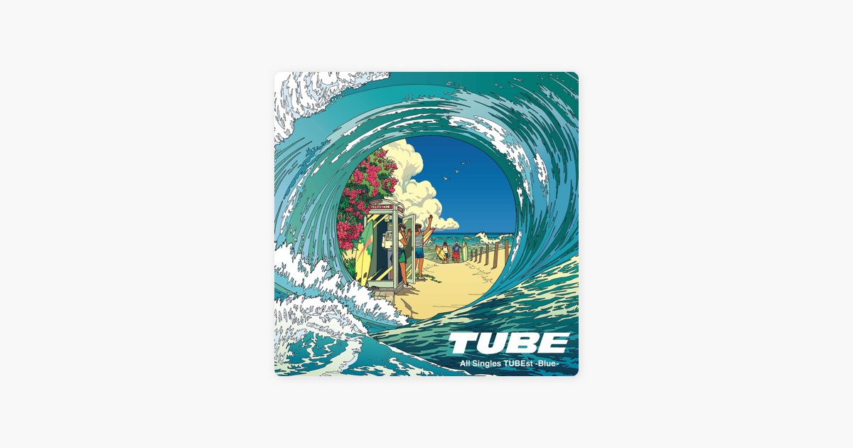 All Singles TUBEst -Blue- - TUBEのアルバム - Apple Music