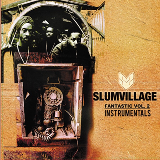 Fantastic, Vol. 2.10 - Album by Slum Village - Apple Music