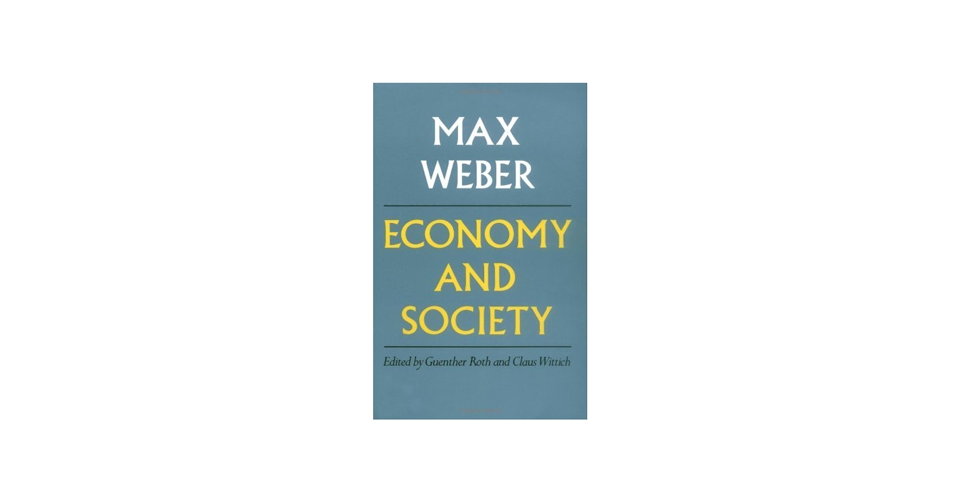 By Max Weber - Economy and Society: Max Weber: Amazon.com: Books