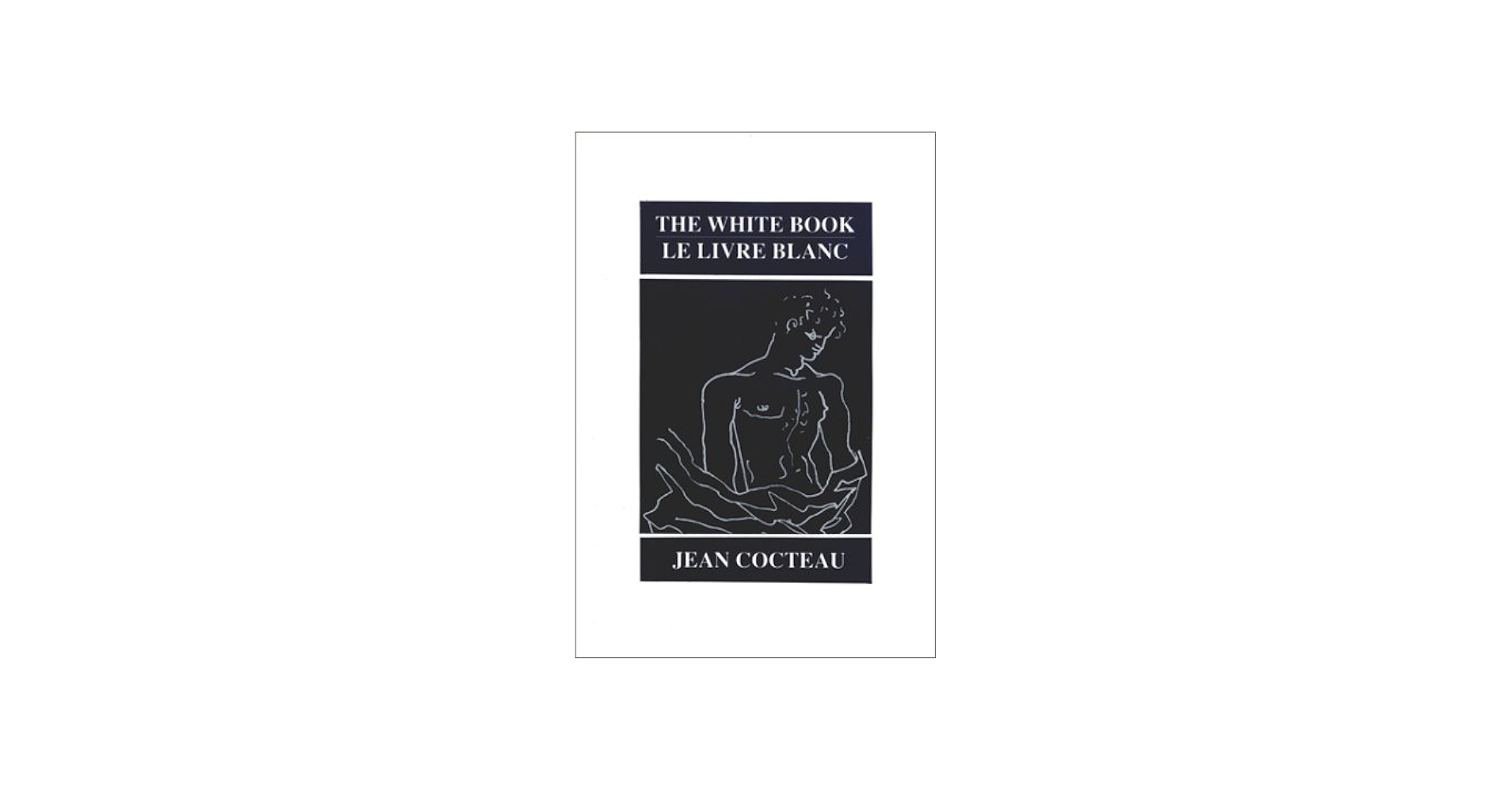 The White Book (Le Livre Blanc): Cocteau, Jean, Crosland, Margaret