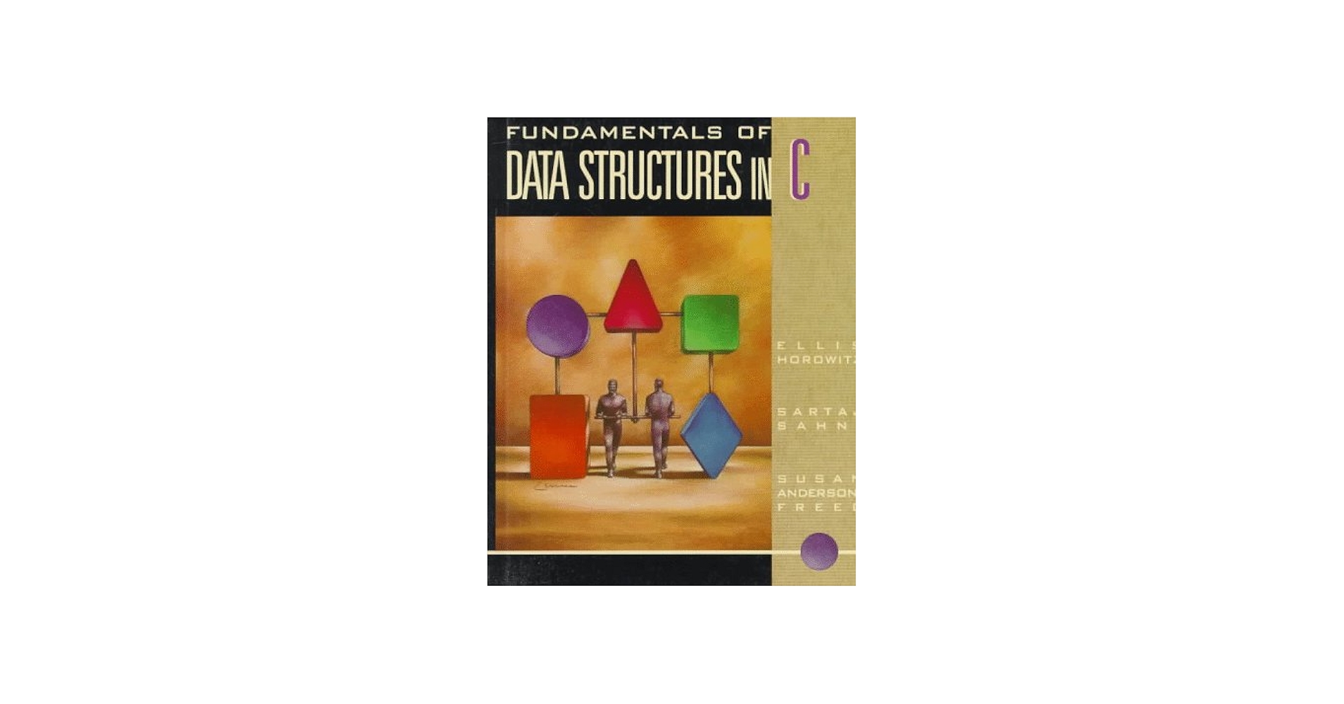 Amazon.com: Fundamentals of Data Structures in C: 9780716782506