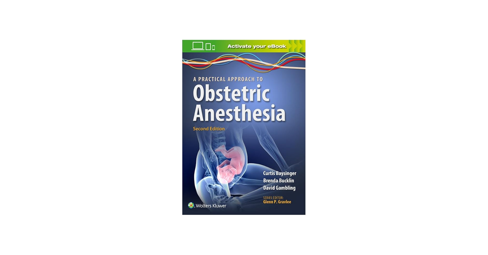 A Practical Approach to Obstetric Anesthesia: 9781469882864