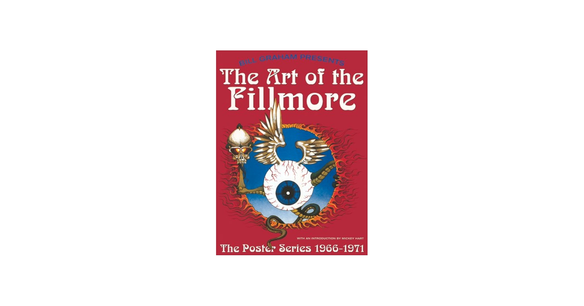 The Art of the Fillmore: The Poster Series 1966-1971: Lemke, Gayle