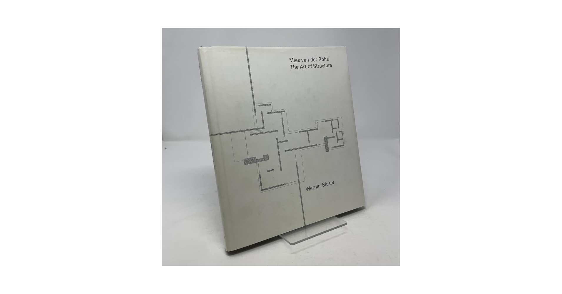 アート・デザイン・音楽 Mies van der Rohe The Art of Structure The