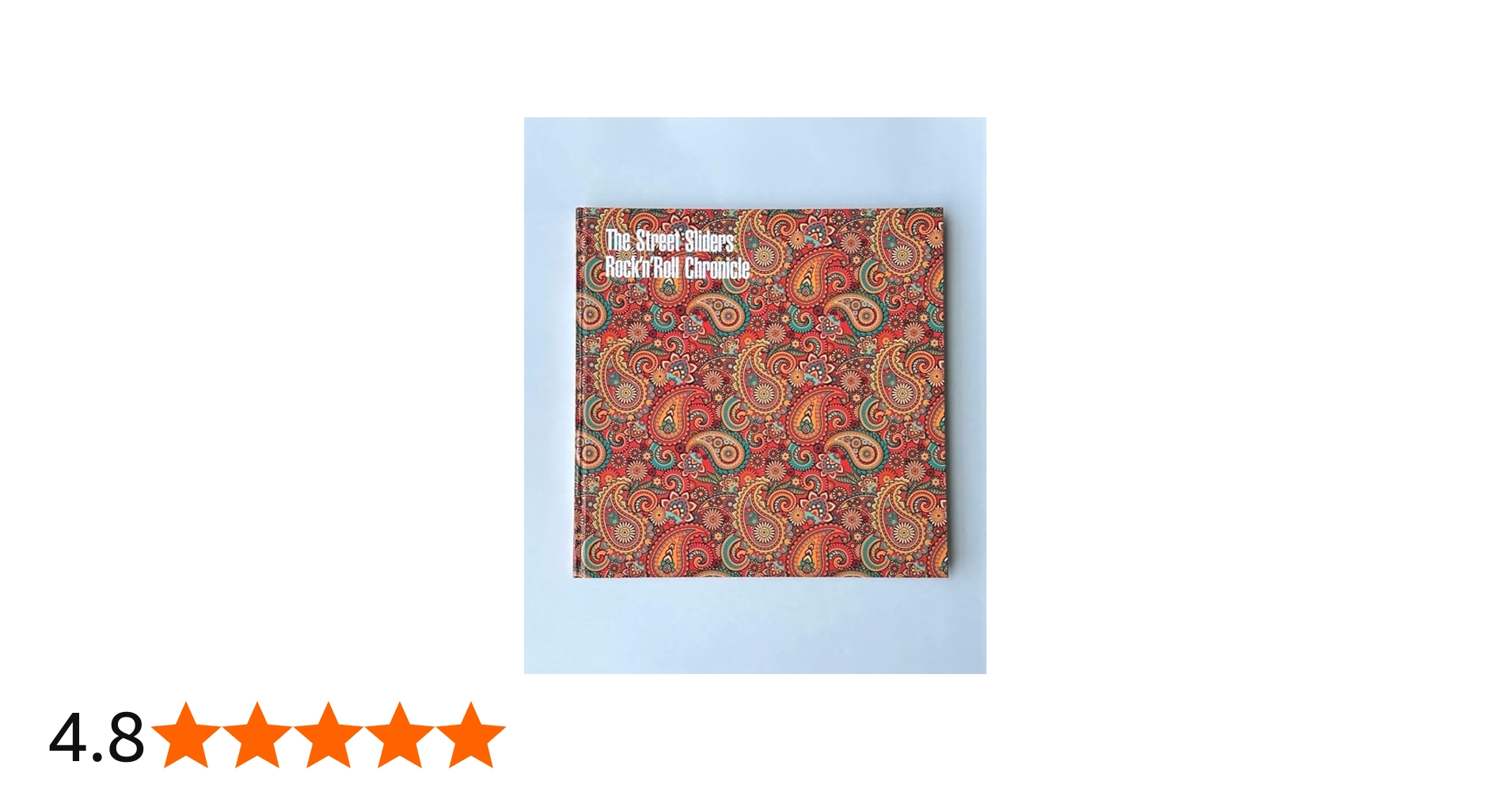 The Street Sliders Rock'n'Roll Chronicle（ザ・ストリート・ス