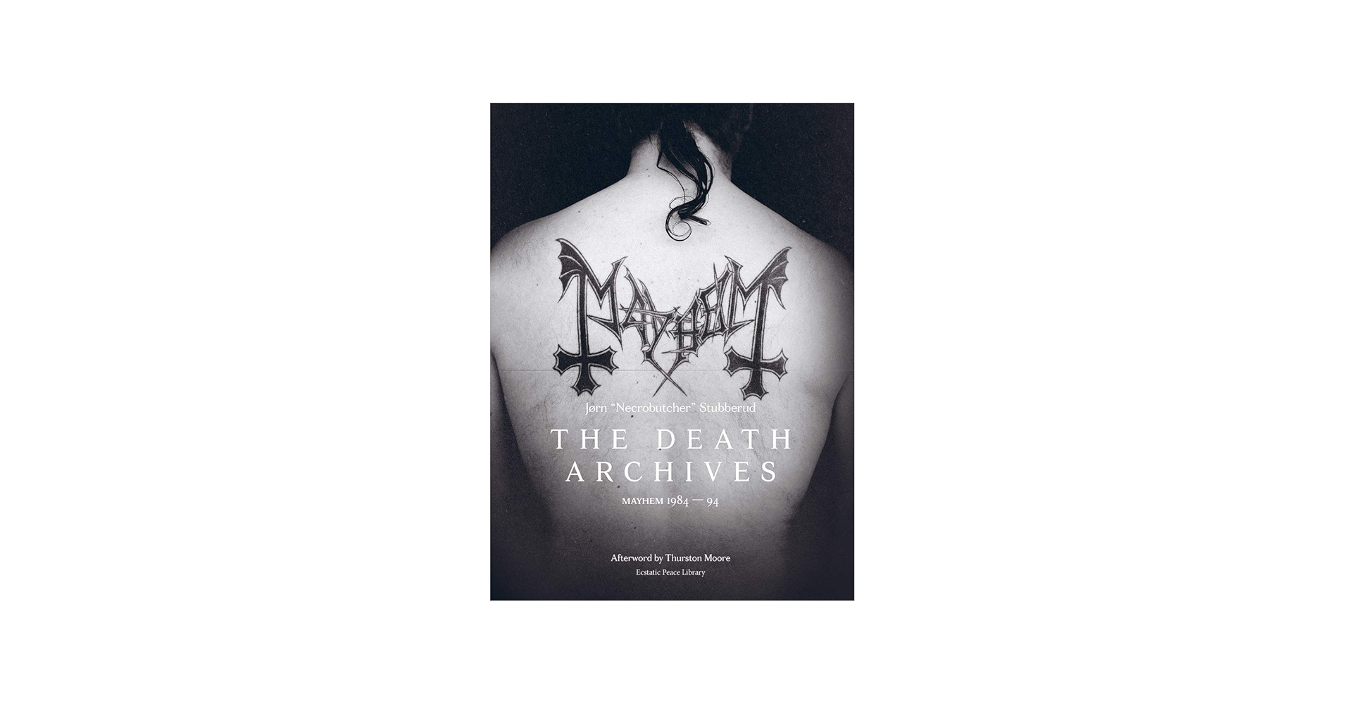 The Death Archives: Mayhem 1984-94: Stubberud, Jorn: 9781787601291