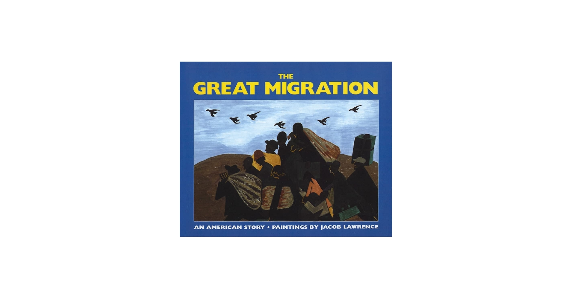 The Great Migration: An American Story: JacobLawrence, Walter Dean