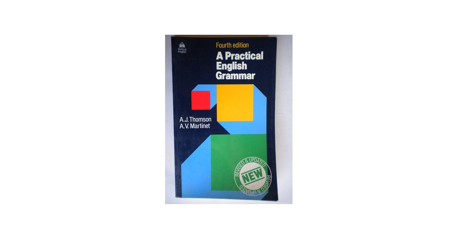 A Practical English Grammar: Audrey Thomson, Agnes Martinet