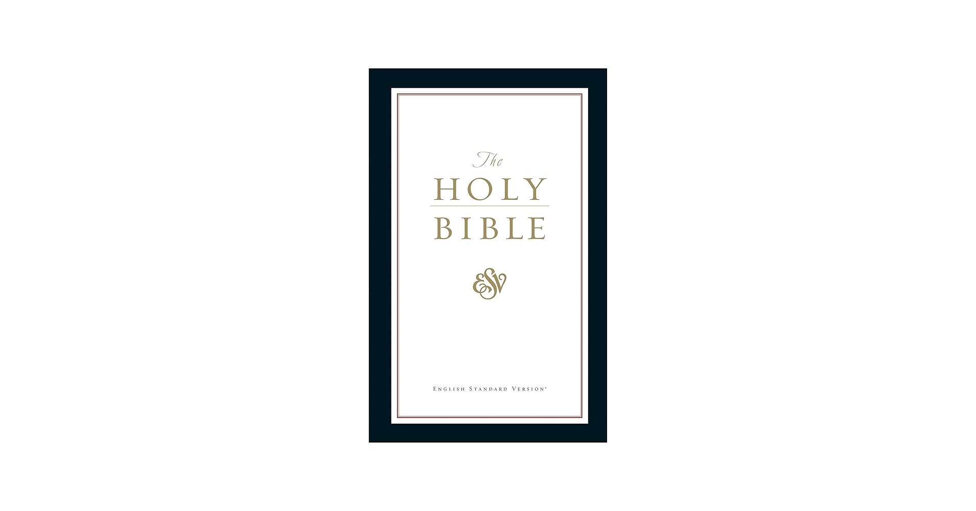 The Holy Bible: English Standard Version: ESV Bibles by Crossway