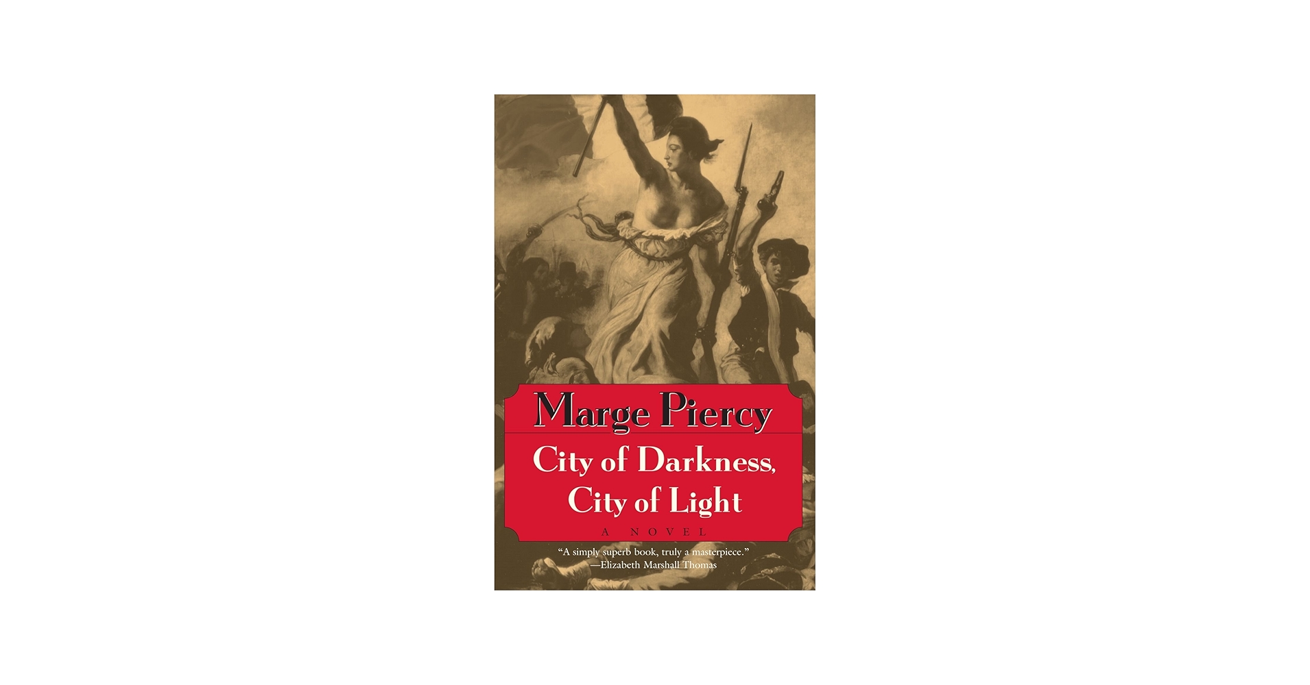 City of Darkness, City of Light: Piercy, Marge: 9780449912751