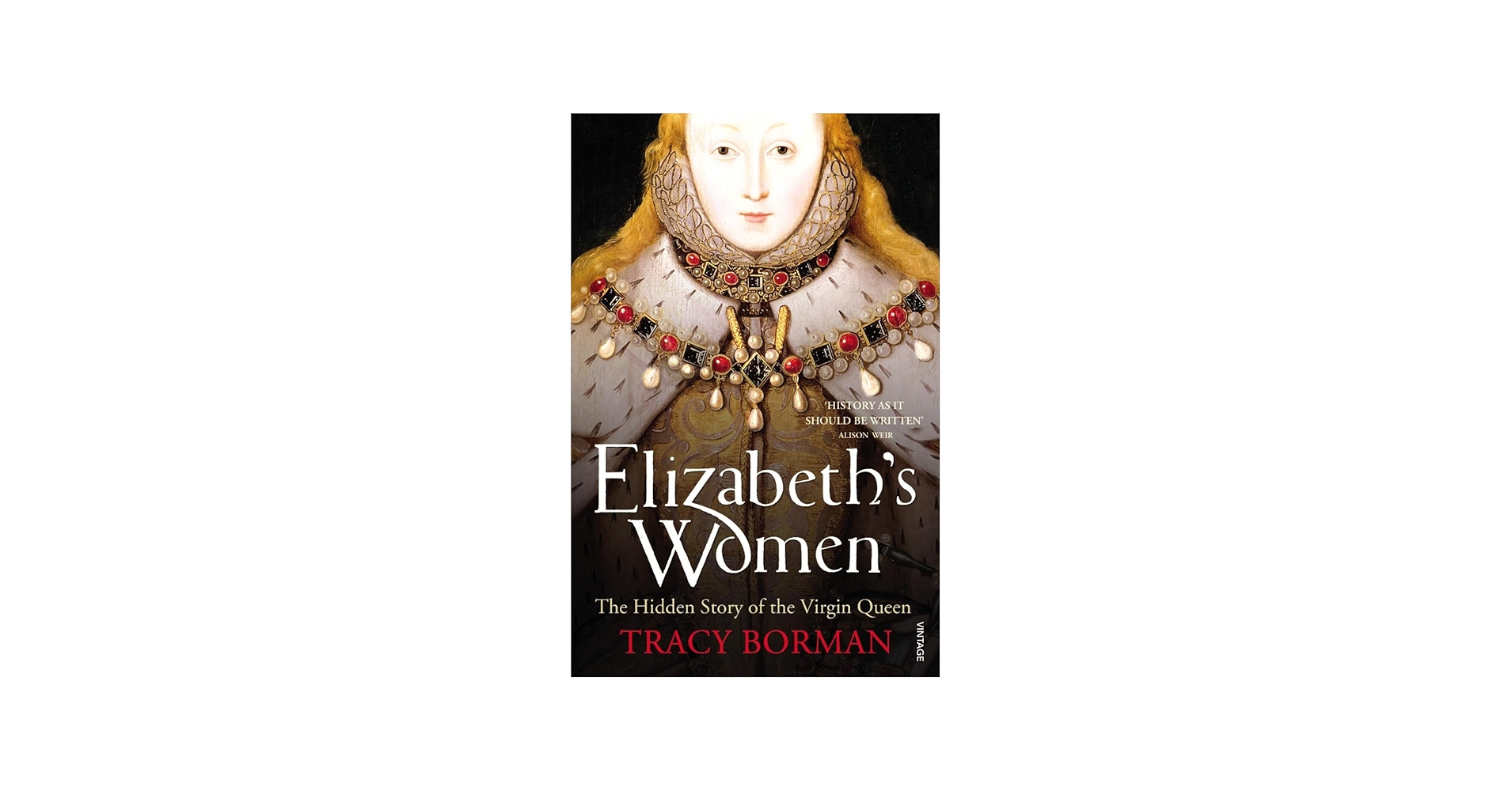 Amazon.com: Elizabeth's Women: The Hidden Story of the Virgin