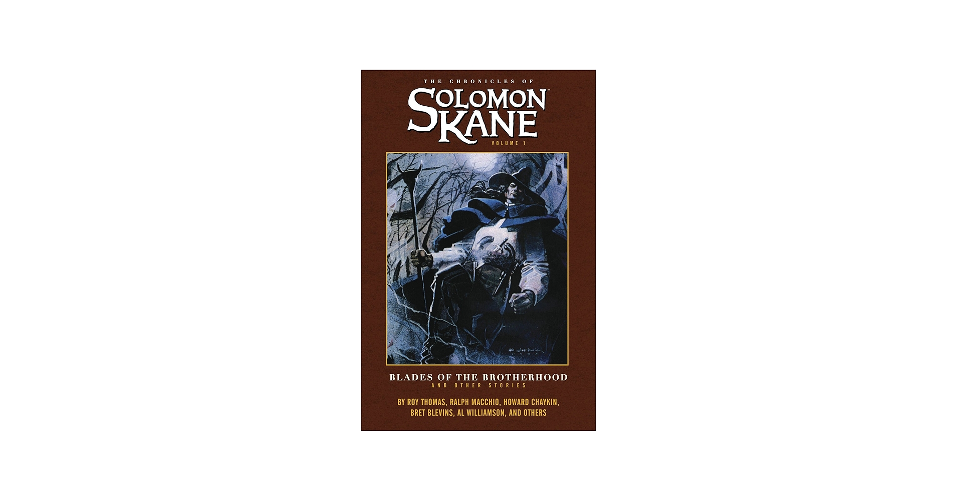 The Chronicles Of Solomon Kane: Thomas, Roy, Macchio, Ralph