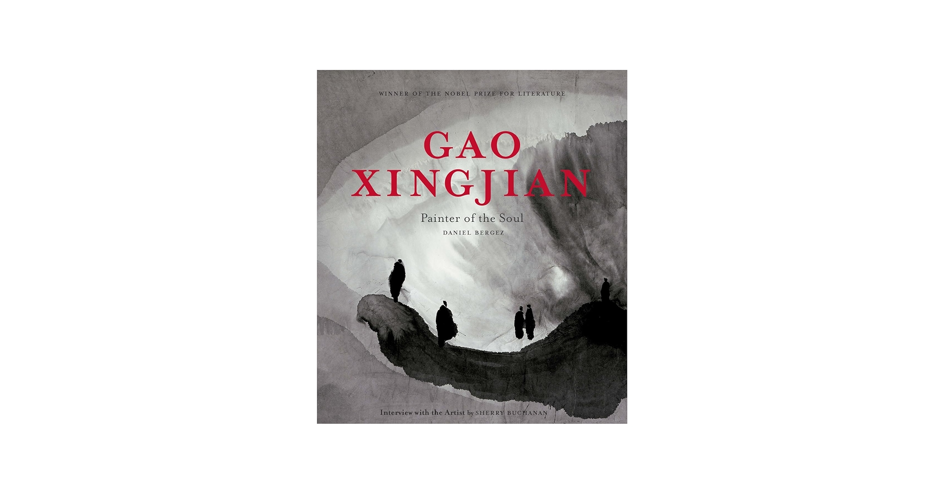 Gao Xingjian: Painter of the Soul: Bergez, Daniel, Buchanan