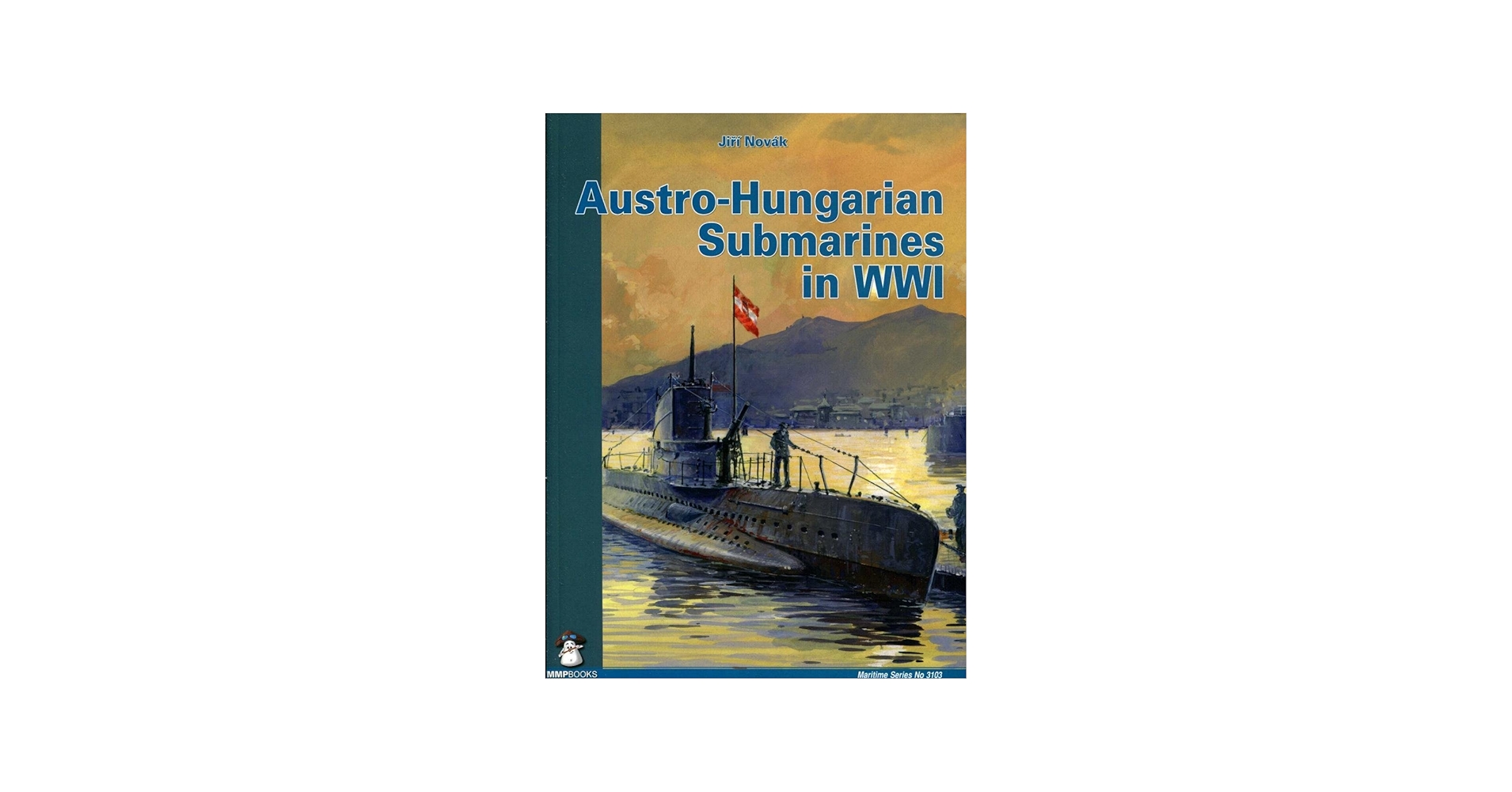 Austro-Hungarian Submarines in WWI (Maritime): Novák, Jiří