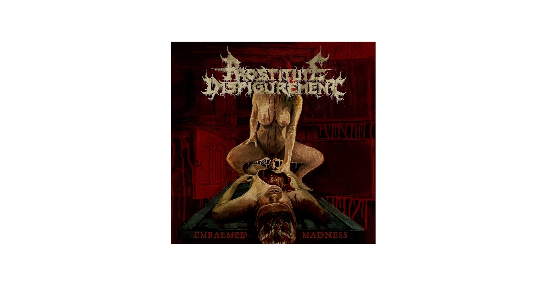 Prostitute Disfigurement - Embalmed Madness - Amazon.com Music