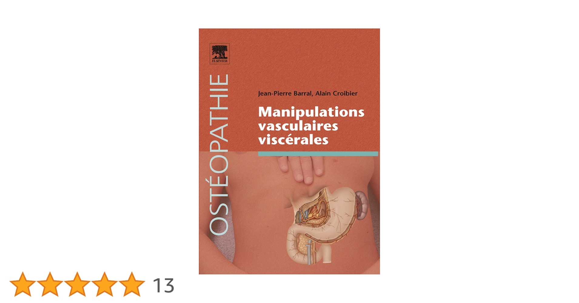 Manipulations vasculaires viscérales (Ostéopathie) eBook : Barral