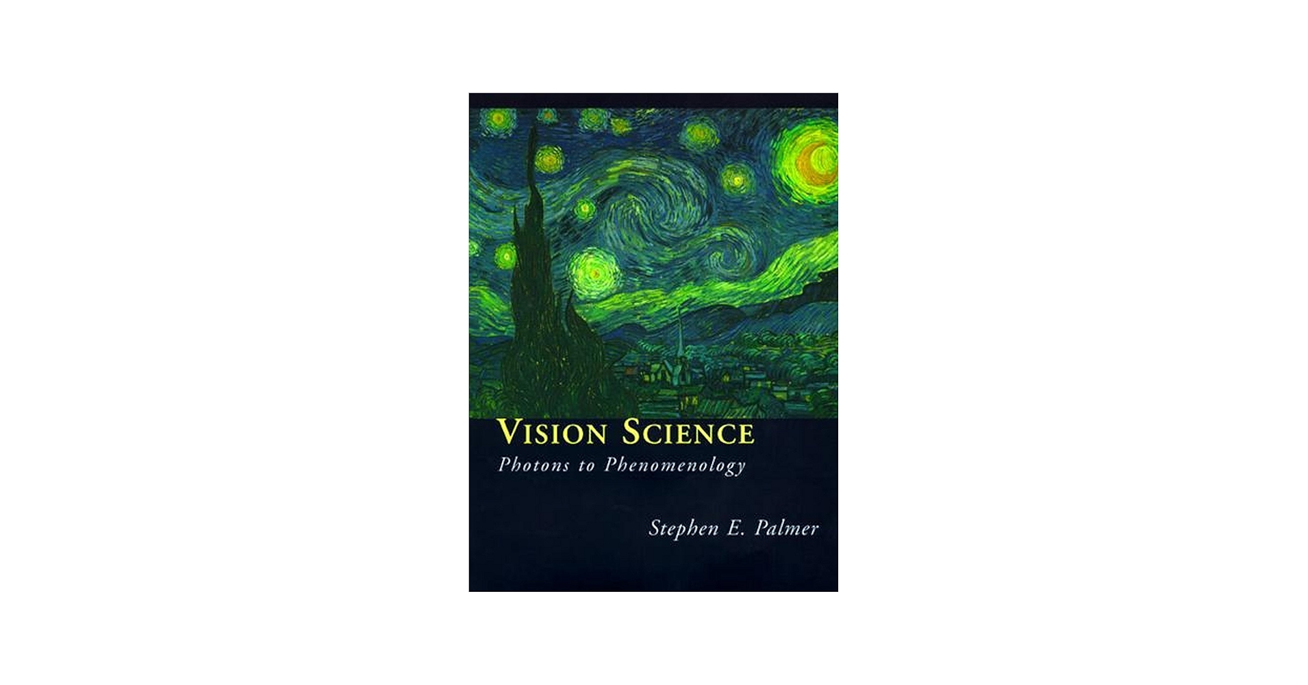 Vision Science: Photons to Phenomenology: 9780262161831: Medicine