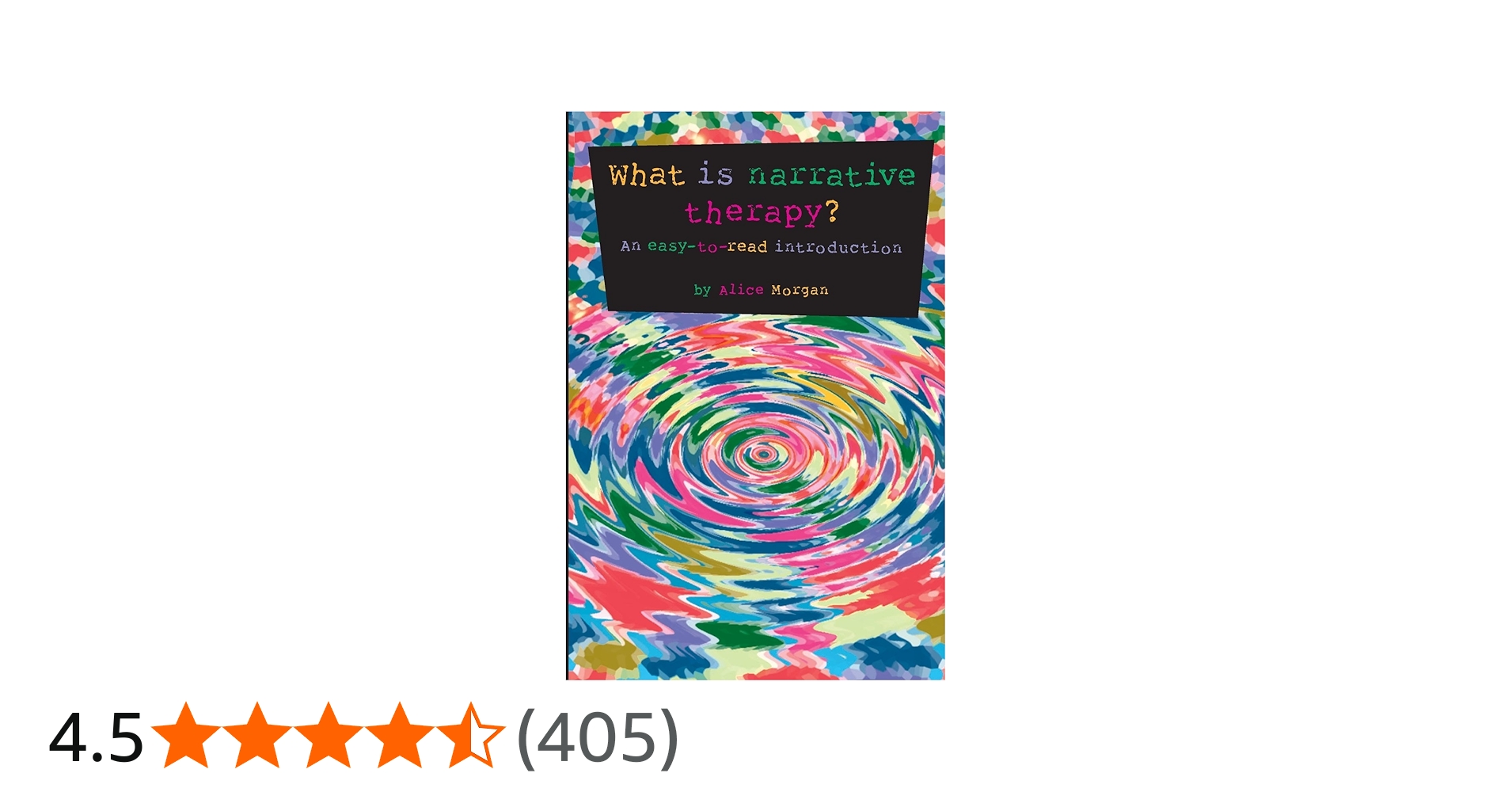 What is narrative therapy?: An easy-to-read introduction: Morgan