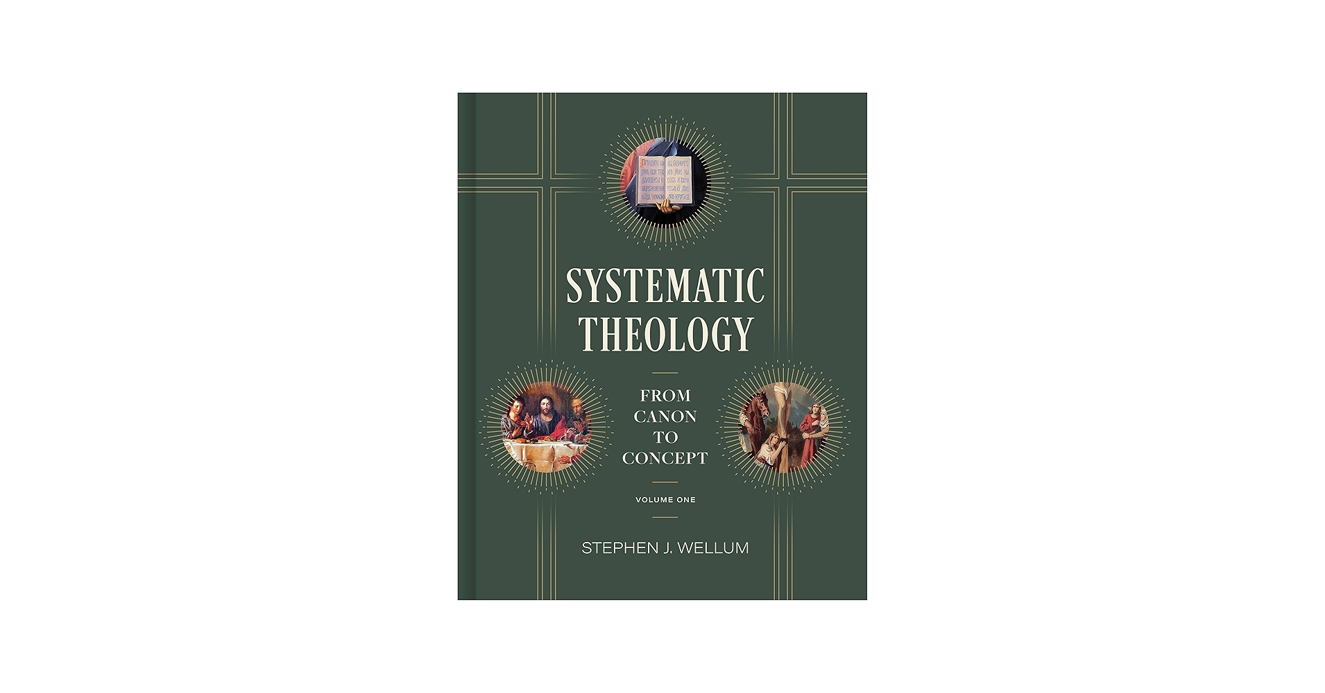 Systematic Theology, Volume One: From Canon to Concept (Volume 1