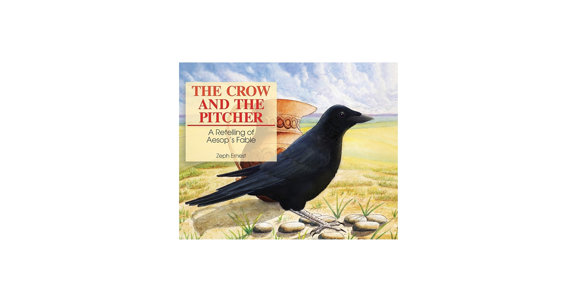 Amazon.com: The Crow and the Pitcher: A Retelling of Aesop's Fable