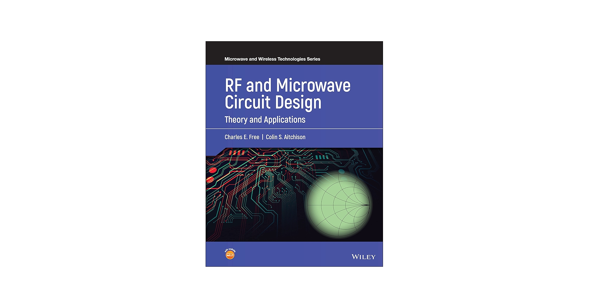 RF and Microwave Circuit Design: Theory and Applications