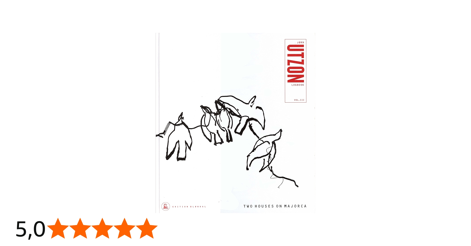 Two Houses on Majorca: v. 3: Jorn Utzon Logbook (Two Houses on