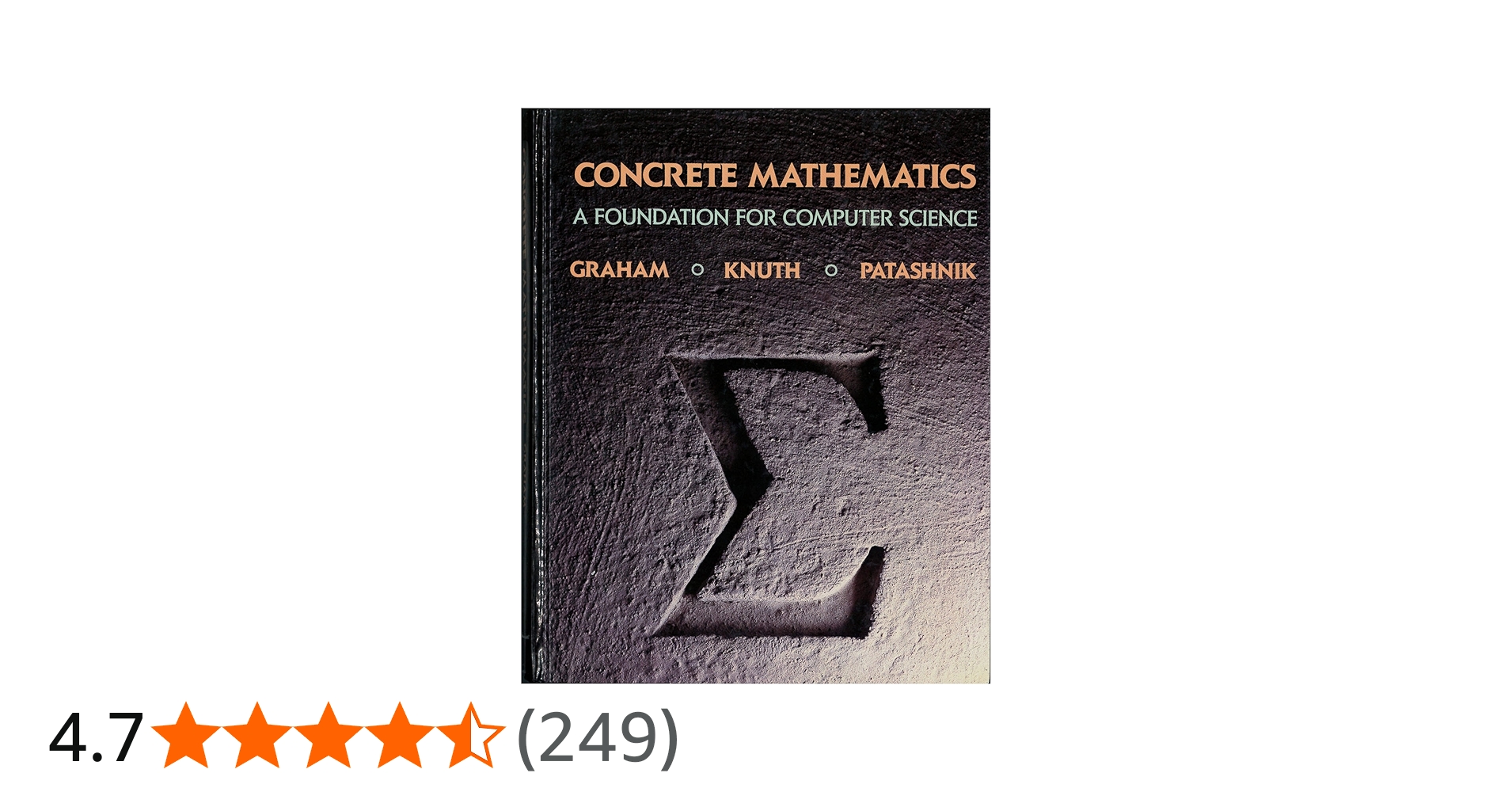 Concrete Mathematics: A Foundation for Computer Science: Graham
