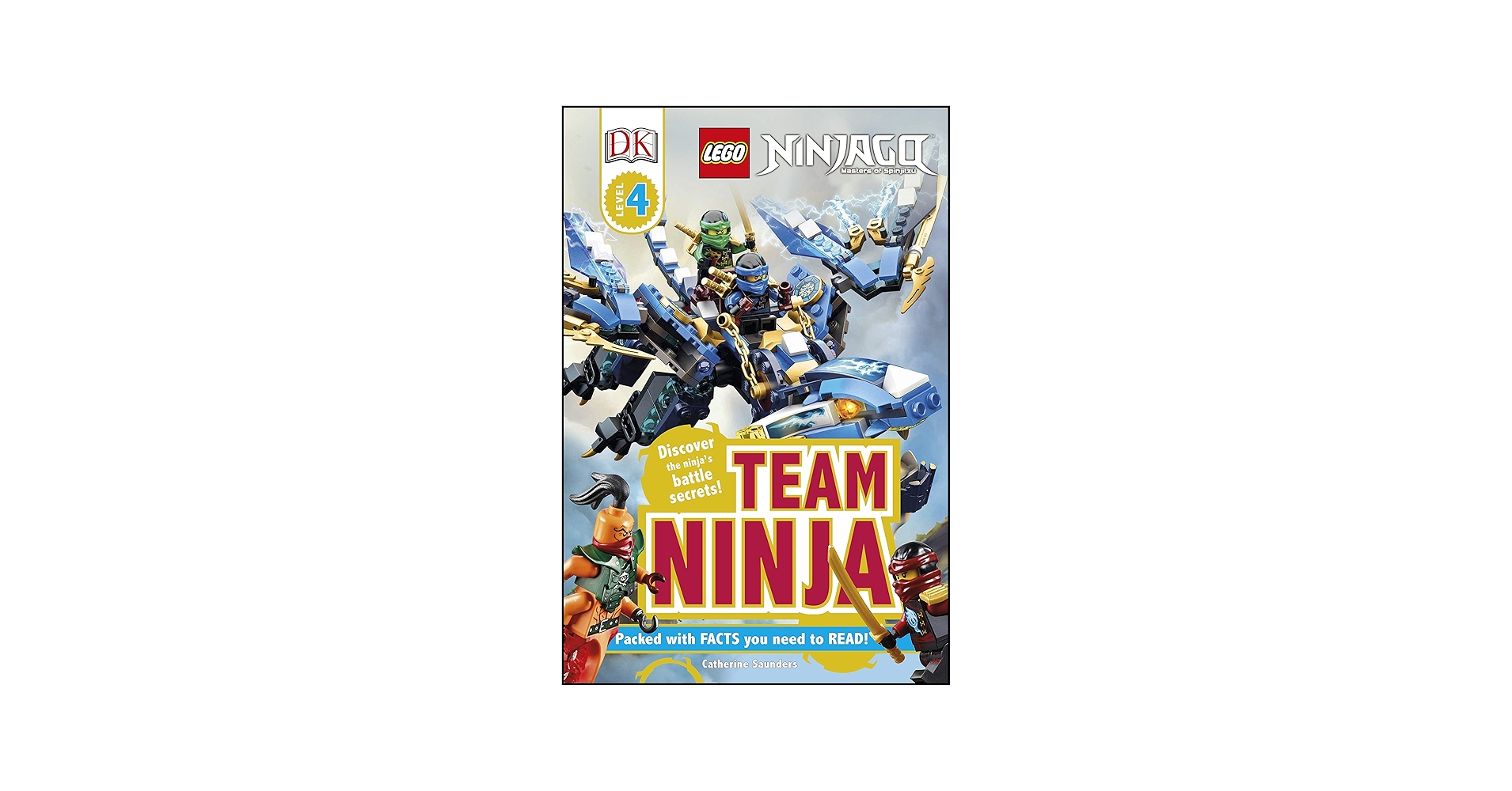 LEGO (R) Ninjago Team Ninja (DK Readers Level 4): Saunders
