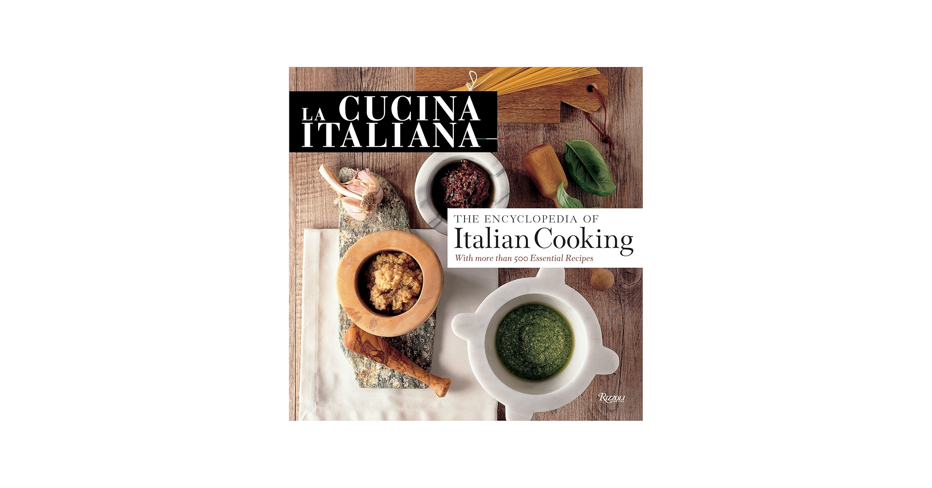 La Cucina Italiana: The Encyclopedia of Italian Cooking: The