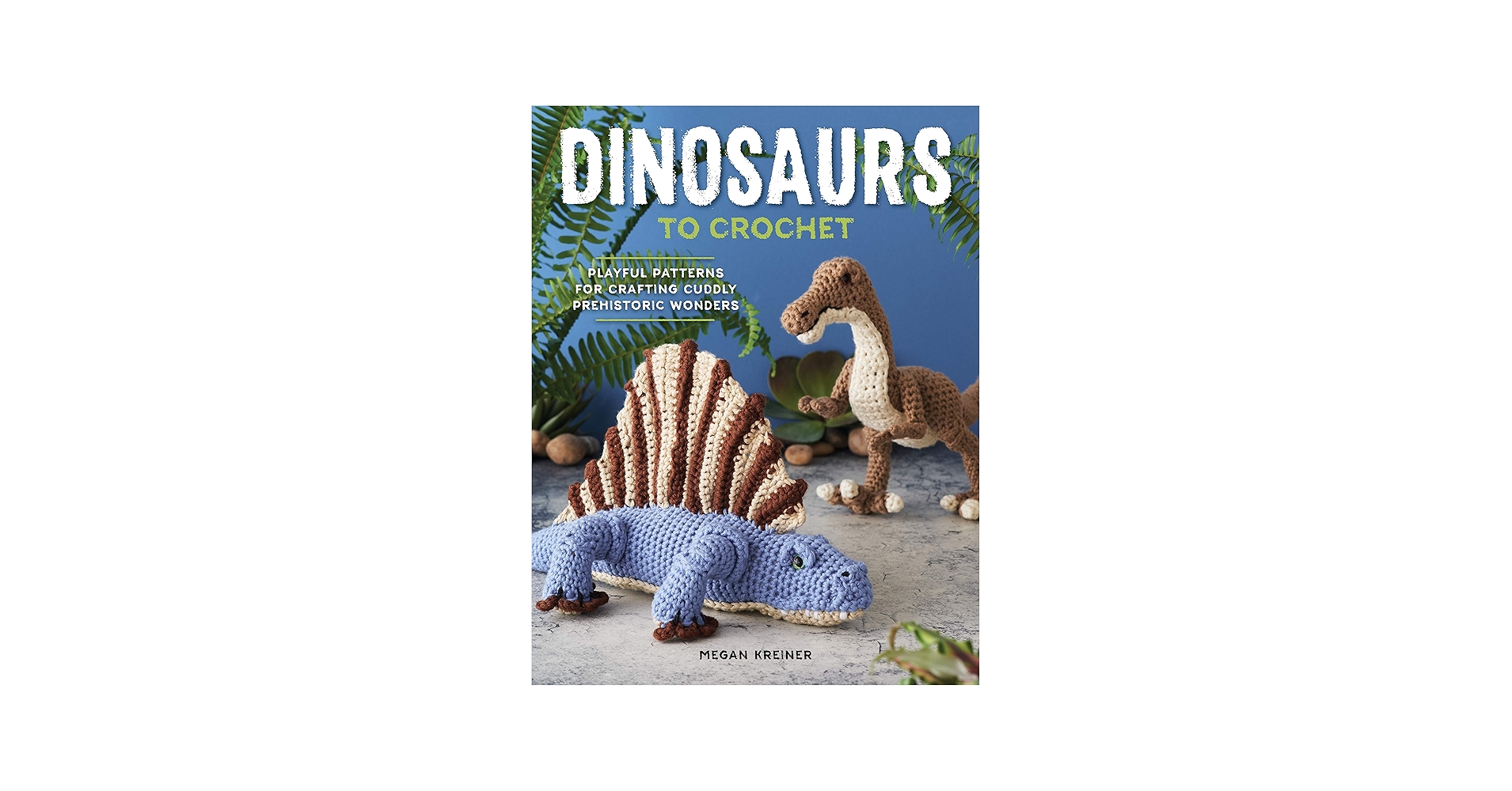 Amazon.com: Dinosaurs to Crochet: Playful Patterns for Crafting
