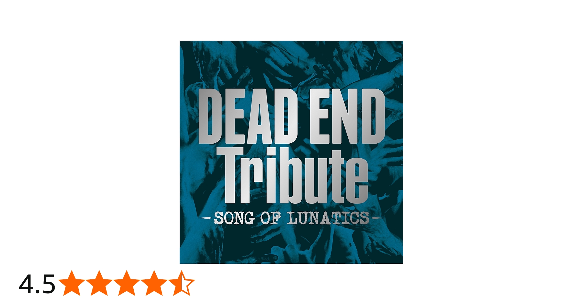 Amazon.co.jp: DEAD END Tribute -SONG OF LUNATICS-: ミュージック