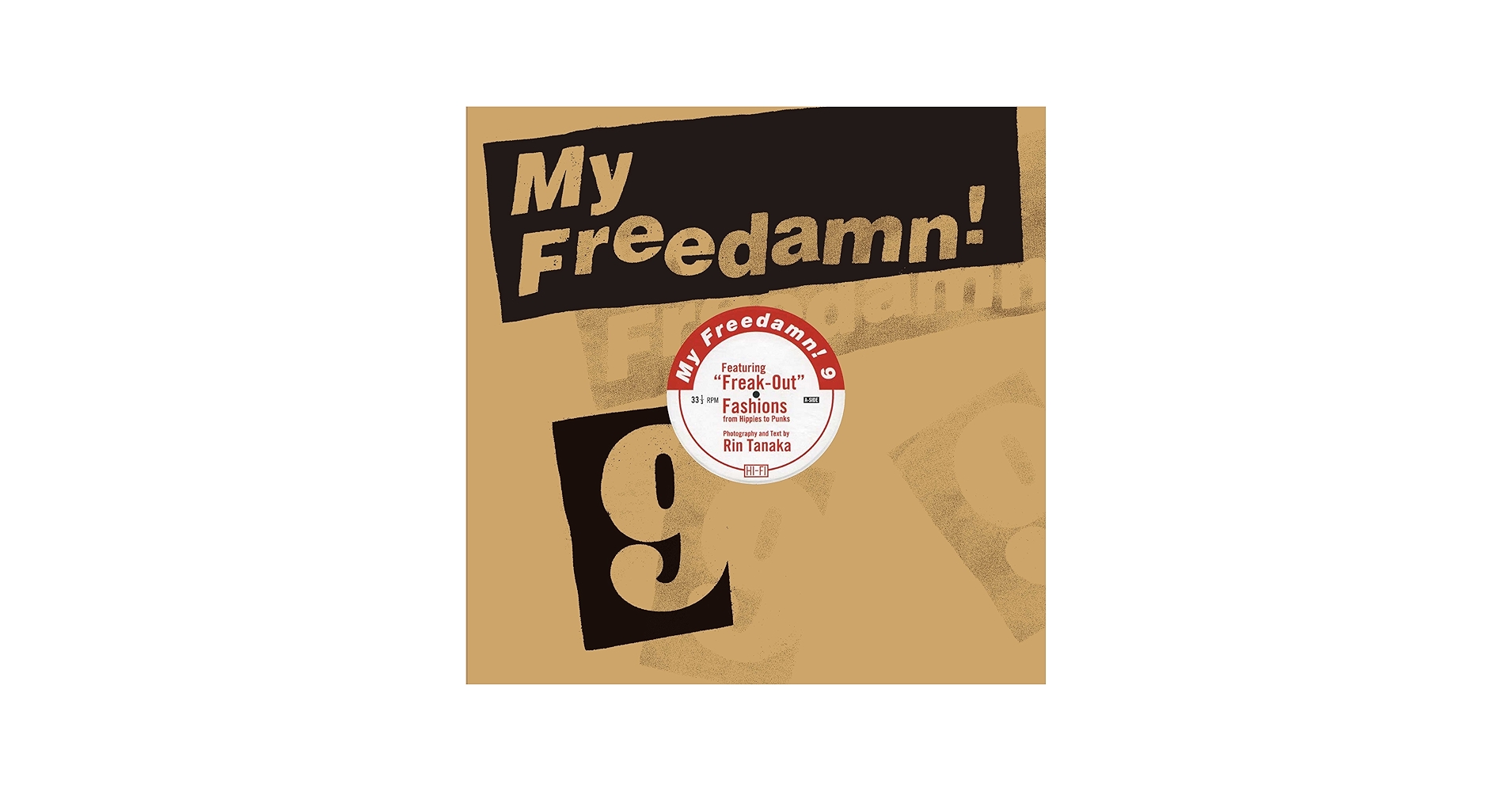 My Freedamn! 9 : 1960s Hippie to 1970s Punk Fashion Vivienne