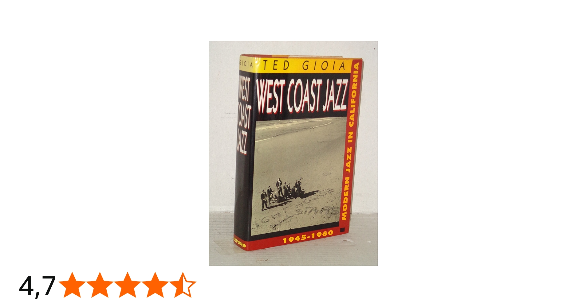 West Coast Jazz: Modern Jazz in California, 1945-1960: Modern Jazz