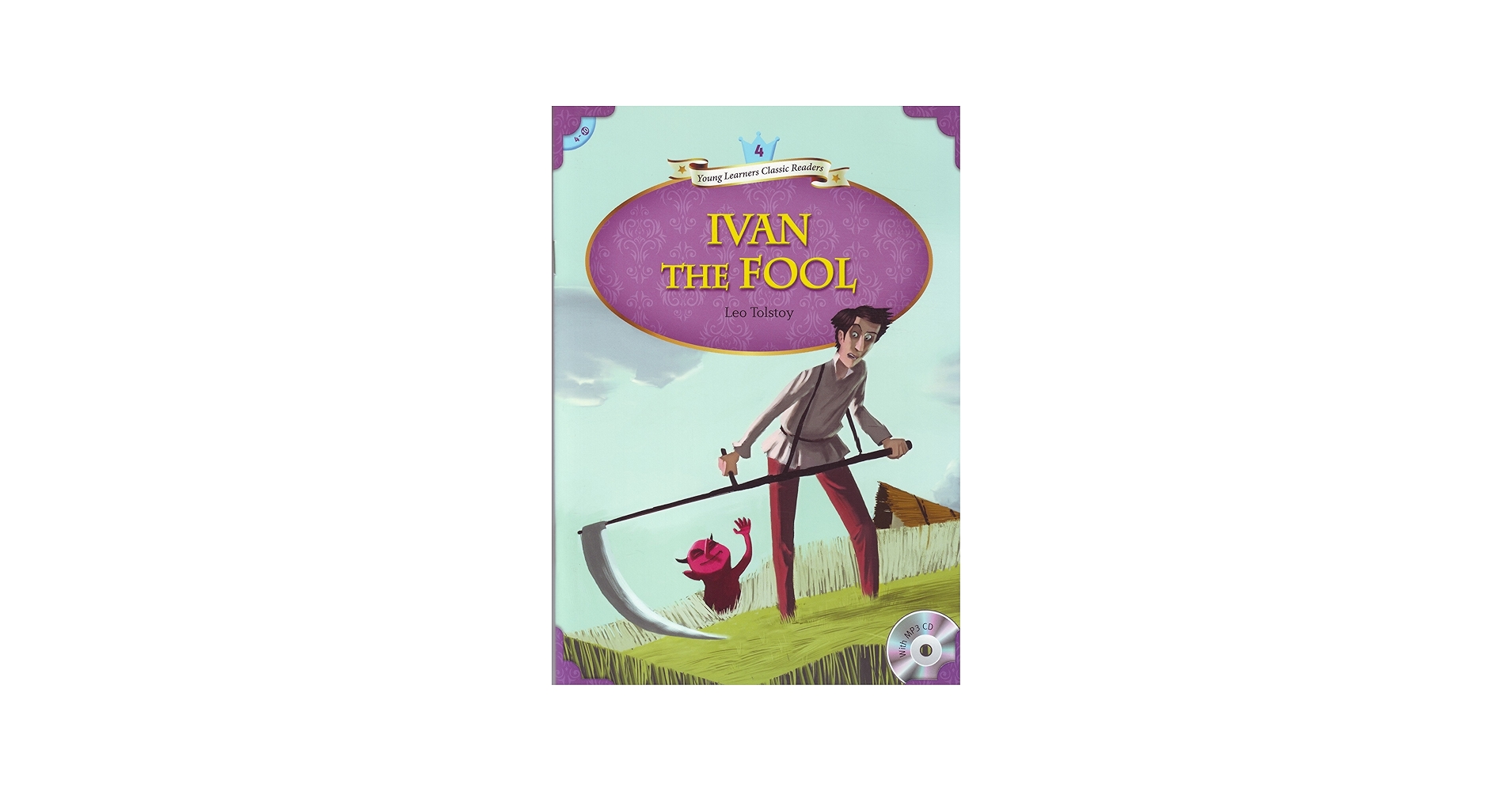 Young Learners Classic Readers: Ivan the Fool (Beginning Level 4 w