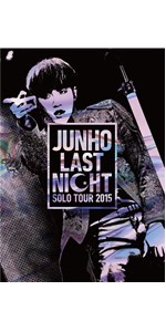 Amazon.co.jp: JUNHO Solo Tour 2015 “LAST NIGHT