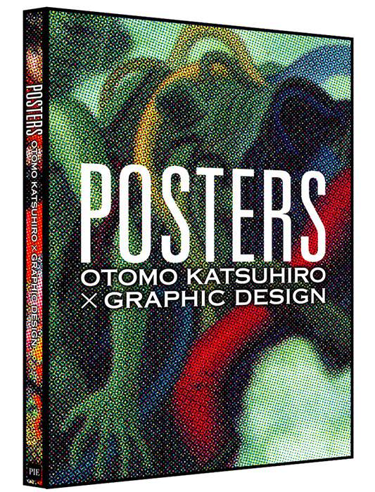 POSTERS OTOMO KATSUHIRO×GRAPHIC DESIGN | PIE International