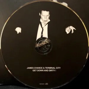 JAMES CHANCE & TERMINAL CITY/GET DOWN AND DIRTY!(ジェームス