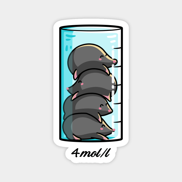 4 Moles Per Litre Chemistry Science Joke - Science - Magnet