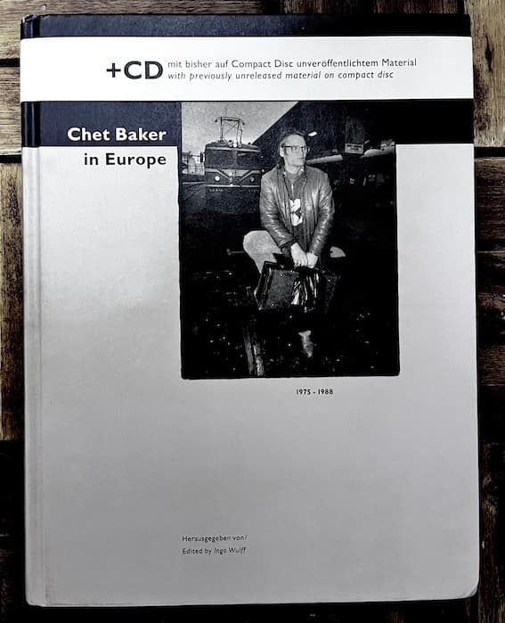 Chet Baker in Europe + CD. 1993刊【貴重】 Chet Baker – Chet Baker In Europe: A Jazz Tour Of The Nato